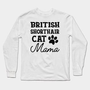 British Shorthair Cat Mama Long Sleeve T-Shirt